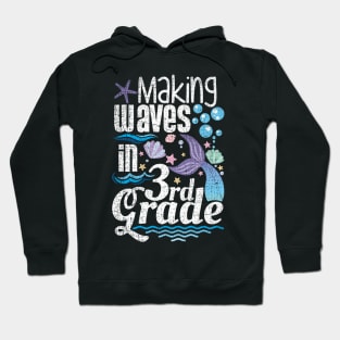 Making Waves In 3rd Grade Hoodie